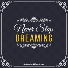 Never stop dreaming famous quotes & sayings: Free Vector Never Stop Dreaming Quote In Vintage Style