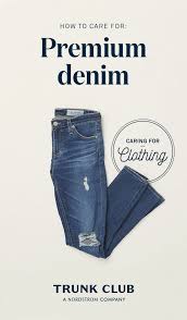 Premium Denim Care How To Wash Dry Jeans Premium Denim Denim Care Premium Denim Jeans