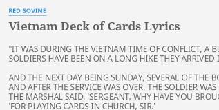 This song, which relates the tale of a young american soldier arrested and charged with playing cards during a church service, first became a hit in the u.s. Vietnam Deck Of Cards Lyrics By Red Sovine It Was During The