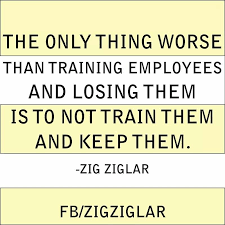 Training Employees Work Quotes Leadership Quotes Employee Quotes