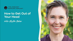 How to Get Out of Your Head