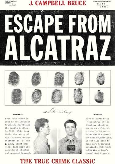 Escape from Alcatraz: The True Crime Classic: Campbell Bruce, J.:  9781580086783: Amazon.com: Books