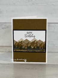 It's true that in general, men and women have different taste in cards, the real trick in making cards for any individual is to personalize them! Dreamy Mountain Greeting Cards Made With Rubber Stamping Simple Card Ideas Inspirational Cards Birthday Cards For Men Masculine Birthday Cards