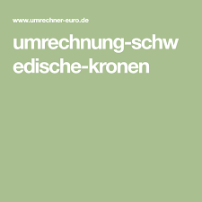 Umrechnung Schwedische Kronen Schwedisch Wahrungsrechner Krone
