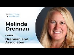 The Rhythm of Business: with Melinda Drennan of Drennan and Associates