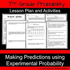 This Lesson Teaches Students How To Make Predictions Using Experimental Probability Students Will Be P Geometry Lesson Plans 7th Grade Math Probability Lessons