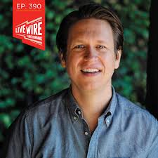 Episode 390 — Live Wire Radio