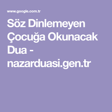 soz dinlemeyen cocuga okunacak dua nazarduasi gen tr dualar duanin gucu guzel soz