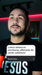 Lutero amava as escrituras? E nós católicos não? Católico tem que aprender  a defender a sua fé!