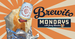 Brewito Mondays!