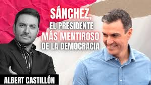 Sopapo de Albert Castillón a Pedro Sánchez: “Tenemos el Gobierno más  mentiroso de la democracia” - YouTube