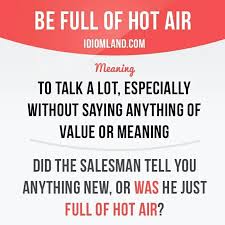 Be Full Of Hot Air English Vocabulary Words English Phrases English Idioms