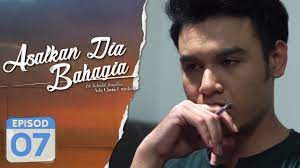 This is not an official page. Asalkan Dia Bahagia 2019 Episod 7 Youtube