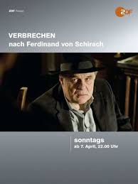 Die redaktion haben claudia luzius, christoph pellander und christine strobl (alle ard degeto). Verbrechen Nach Ferdinand Von Schirach Tv Series 2011 2012 Crew United