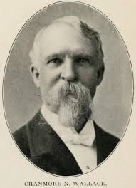 The Strangest Names In American Political History : Cranmore Nesmith  Wallace (1844-1918)