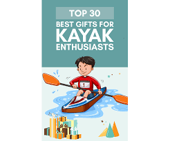 30 gifts for kayakers that are so good