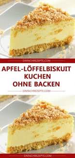 Apfel Loffelbiskuit Kuchen Ohne Backen Kuchen Ohne Backen Schnelle Kuchen Backen Kuchen Rezepte