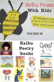 Therefore, writing haiku is very good exercise to all aspiring poets; Illustrated Haiku Poems With Kids Teach Beside Me