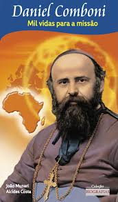 Biografia de São Daniel Comboni, Mil Vidas para a Missão