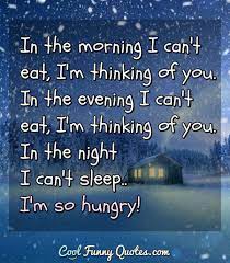 In The Morning I Can T Eat I M Thinking Of You In The Evening I Can T Eat