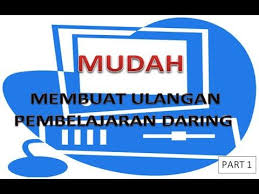 Membuat Ulangan Pembelajaran Daring Part 1 Di 2020 Belajar