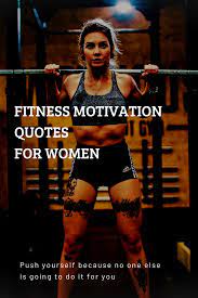 Pin On Fitness Motivation Quotes For Women