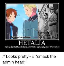 While some of these memes have basis in the original manga and anime, others have been coined entirely by fans. Hetalia Memes 3 Meme 6 Wattpad