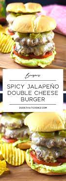Spicy Jalapeno Double Cheese Burger Recipe Spicy Burger Beef Recipes Spicy Recipes