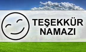 Şükür secdesi aynen tilâvet secdesi gibidir. Sukur Namazi Nasil Kilinir Dualar Ozlu Sozler Gemi