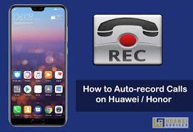 How To Auto Record Calls On Huawei And Honor Devices Huawei Advices In 2020 Huawei Honor Huawei Records
