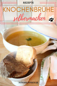 Knochenbruhe Selbermachen Fur Deinen Hund Rezeptideen Fur Den Winter Tiere Kalter Hund Rezept Hunde Ernahrung Rezepte