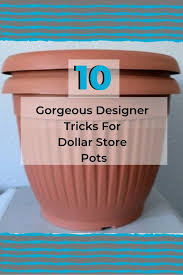 Insider asked two interior designers to share what they'd buy at dollar tree this month. 10 Easy Diy Dollar Store Planter Makeover Ideas Plastic Flower Pots Cheap Flower Pots Planting Pots