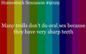 It's okay if you don't agree with these it's just what i believe. No Oral Sex Homestuck Headcanons