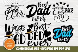 Vector in.eps format how to edit? Best Dad Ever Svg Fathers Day Svg World S Best Dad Svg 574186 Cut Files Design Bundles