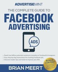 Pdf Download The Complete Guide To Facebook Advertising By Brian Meert Free Epub Facebook Advertising Book Club Suggestions Photo Book Reviews