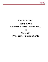 I have a leading sales and agility of original toner cartridges. Best Practices Using Ricoh Universal Printer Drivers Ricoh Usa