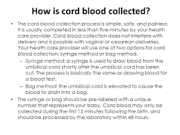 The process typically takes less than 10 minutes. Practical Blood Bank Lab 12 Cord Blood Ppt Video Online Download