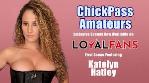 New starlet Katelyn Hatley Showcases The Range of Chick Pass Amateurs. -  Fleshbot