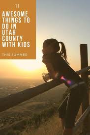 11 Things To Do In Utah County With Kids This Summer Simply Wander Utah County Kids Travel Activities Utah Lakes