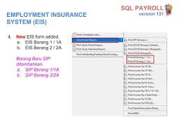 Eis contribution rates for employee and employer. Sql Payroll Version 131 Eis Puspa Business Solutions Facebook