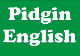 Image result for pidgin english