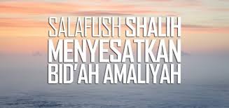 Image result for bidah amaliyah