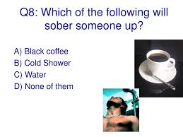 The rate that alcohol leaves the body is constant, regardless of gender, body type or size. Ppt Last Orders Alcohol Quiz Powerpoint Presentation Free Download Id 542044
