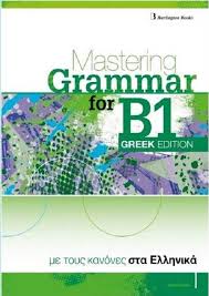 Connect b1 prepares students for the fce exam as well as the ecce and other b2 exams with a syllabus based on the council of europe's it contains 14 units with topics selected especially for teenage learners. Mastering Grammar For B1 Exams Greek Edition Students Book Skroutz Gr