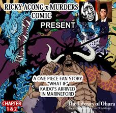 A lot of key moments took place during one piece's marineford arc, and some of those helped improved the series overall. One Piece What If Kaido Arrived At Marineford A Fan Manga By Ricky Acong Subroto Chapters 1 2 The Library Of Ohara