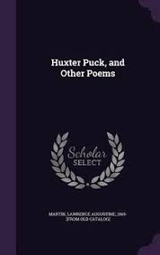 Libro Huxter Puck, and Other Poems (en Inglés) De Martin, Lawrence Augustine 