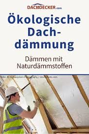 Okologische Dachdammung Dammen Mit Naturdammstoffen Was Heisst Okologisch Dammen Welche Vorteile Bietet Die Okologische Dach Dach Dach Dammen Altbau Dammen