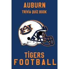 Rd.com knowledge facts you might think that this is a trick science trivia question. Auburn Tigers Trivia Quiz Book Football The One With All The Questions Ncaa Football Fan Gift For Fan Of Auburn Tigers Paperback Walmart Com