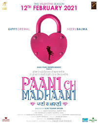 Punjabi Film Paani Ch Madhaani Starring Gippy Grewal And Neeru Bajwa To Release On 12 Feb 2021 In 2020 Film Upcoming Movies Puns