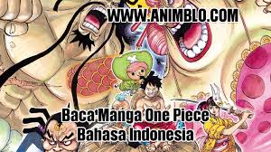 Jun 21, 2021 · baca juga: Link Baca One Piece Chapter 1015 Sub Indo Terbaru Gratis Animblo